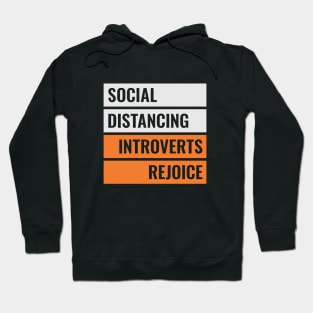 Social Distancing Introverts Rejoice Hoodie